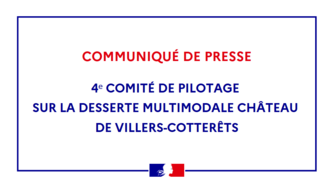 4ᵉ comité de pilotage sur la desserte multimodale château de Villers-Cotterêts