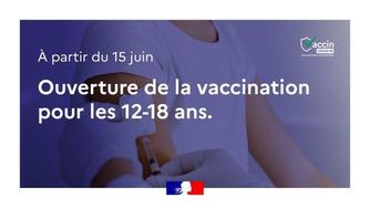 Ouverture de la vaccination à tous les enfants de 12 ans et plus à partir du 15 juin 2021