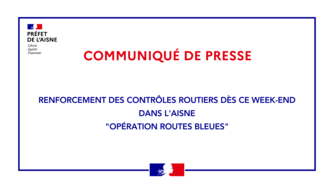 Renforcement des contrôles routiers dès ce week-end dans l’Aisne :  « Opération Routes Bleues »